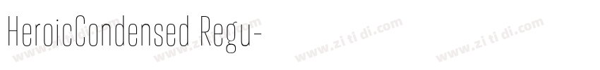 HeroicCondensed Regu字体转换 HeroicCondensed Regu字体转换